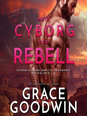 cover image of Mein Cyborg, der Rebell